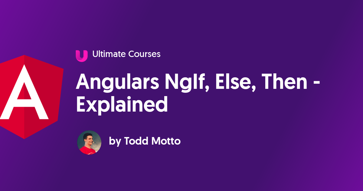 Angulars NgIf Else Then Explained Ultimate Courses
